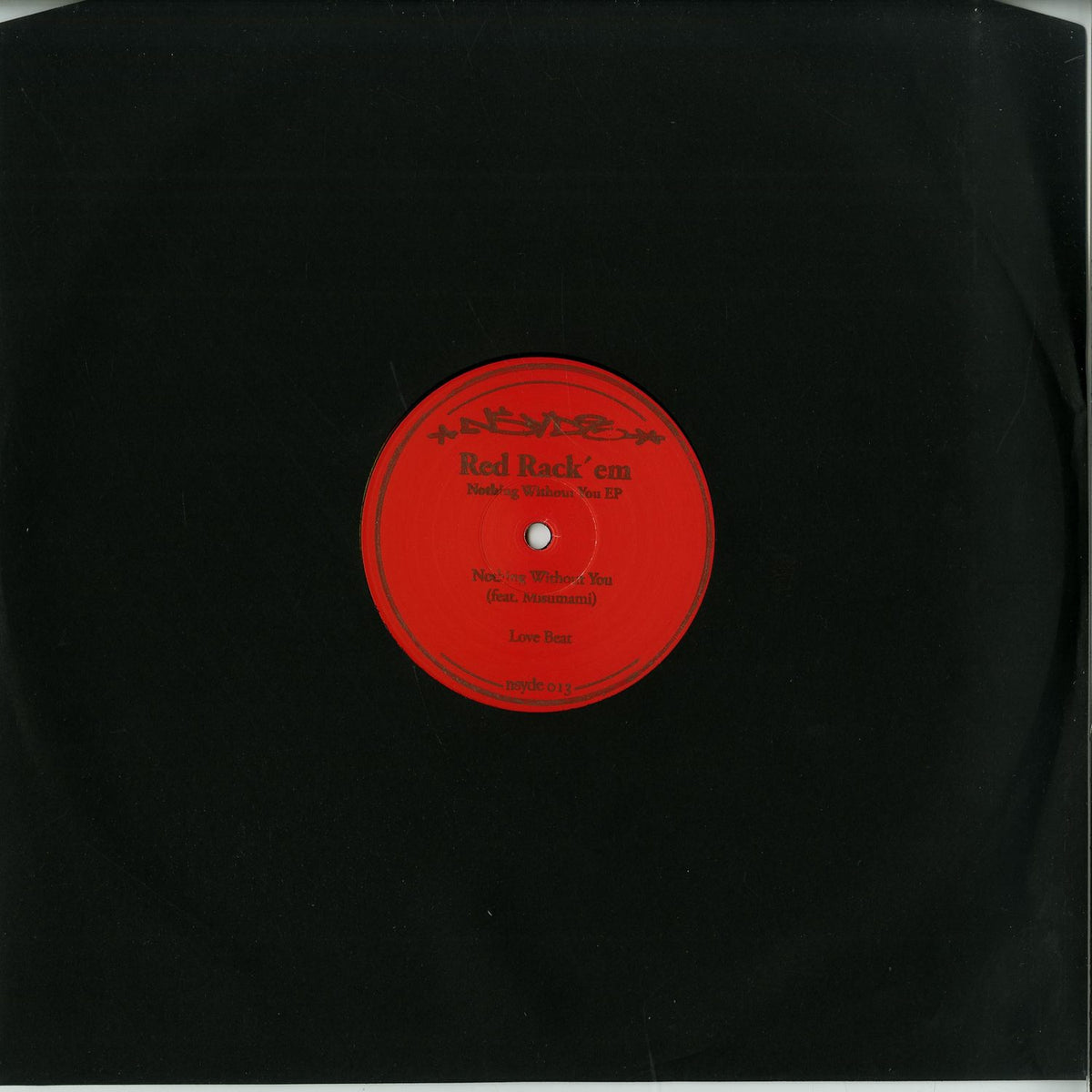 Red Rack’Em – Nothing Without You EP