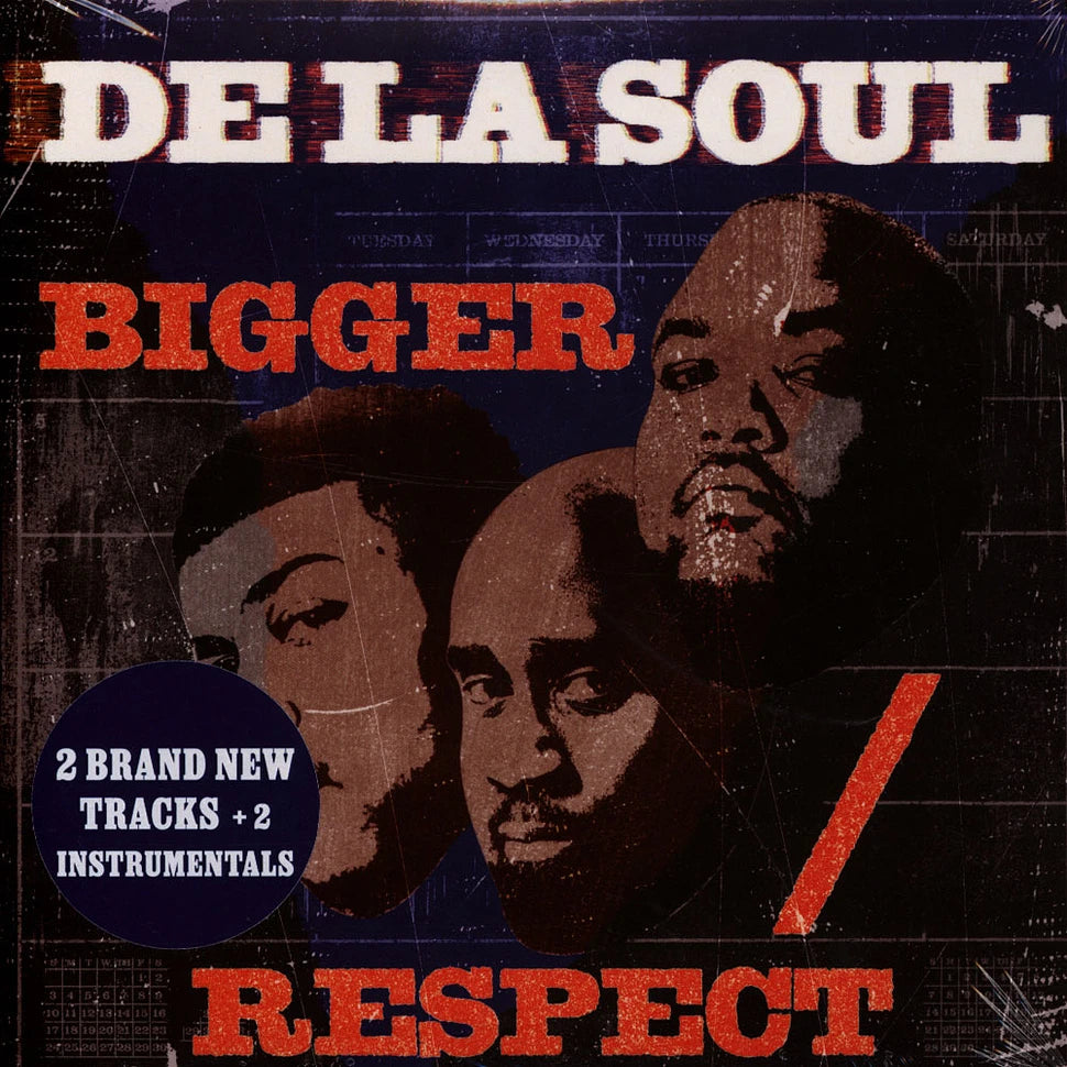 De La Soul – Bigger / Respect