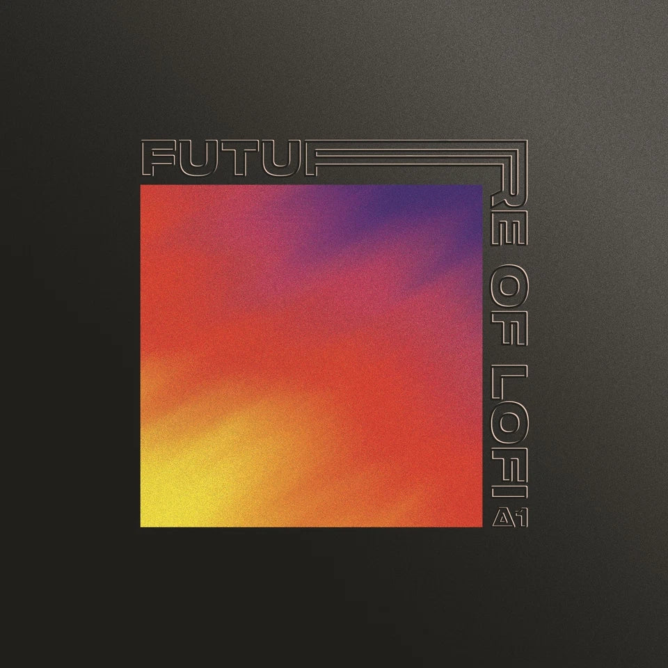 Future of Lofi – Future of Lofi Δ1