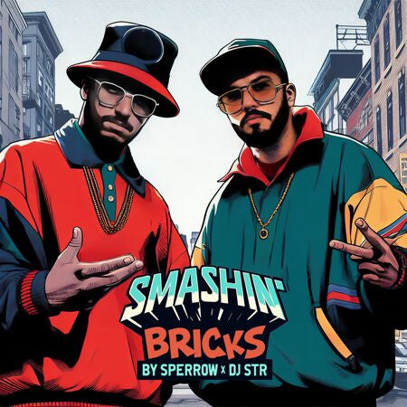 Sperrow x DJ STR – Smashin' Bricks