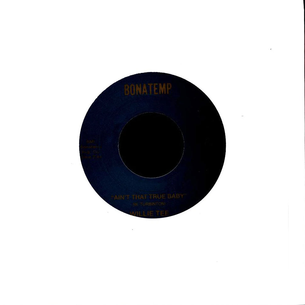 Willie Tee – You Gonna Pay Some Dues / Ain't That True Baby