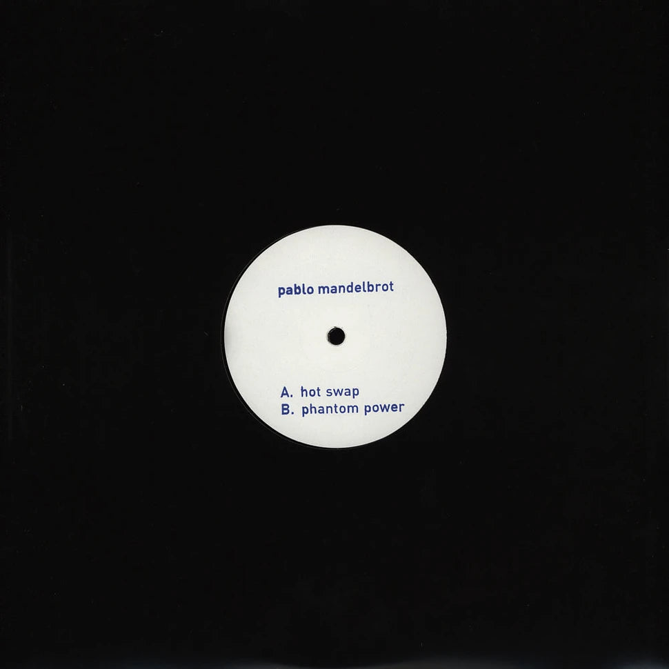 Pablo Mandelbrot – Hot Swap / Phantom Power