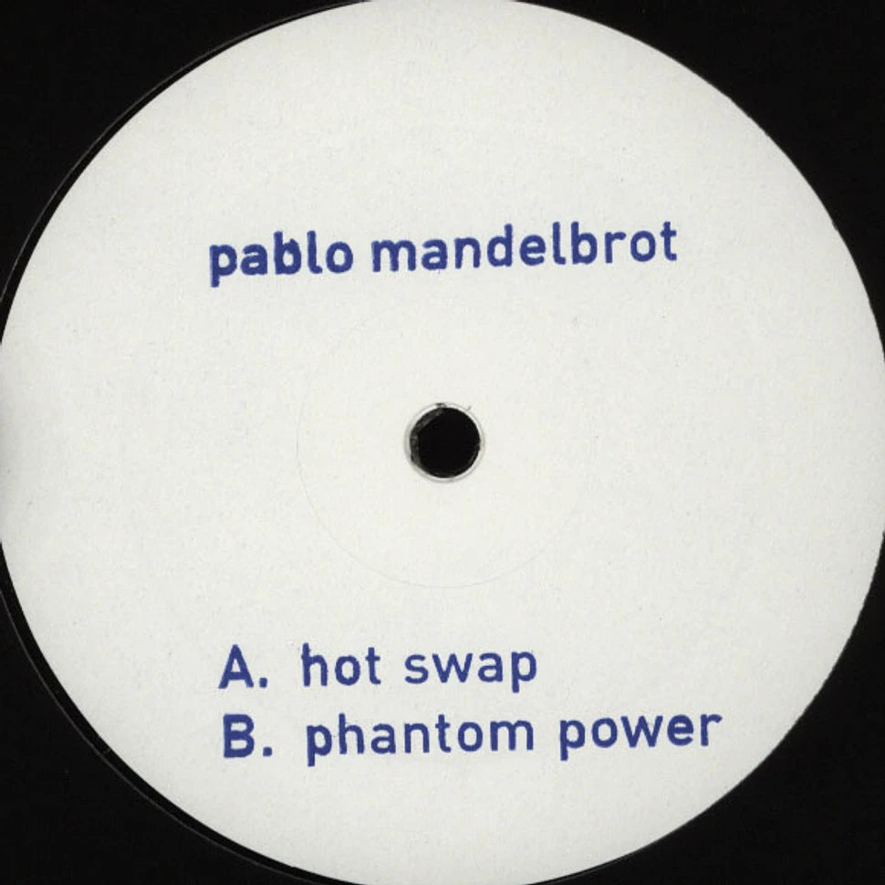 Pablo Mandelbrot – Hot Swap / Phantom Power