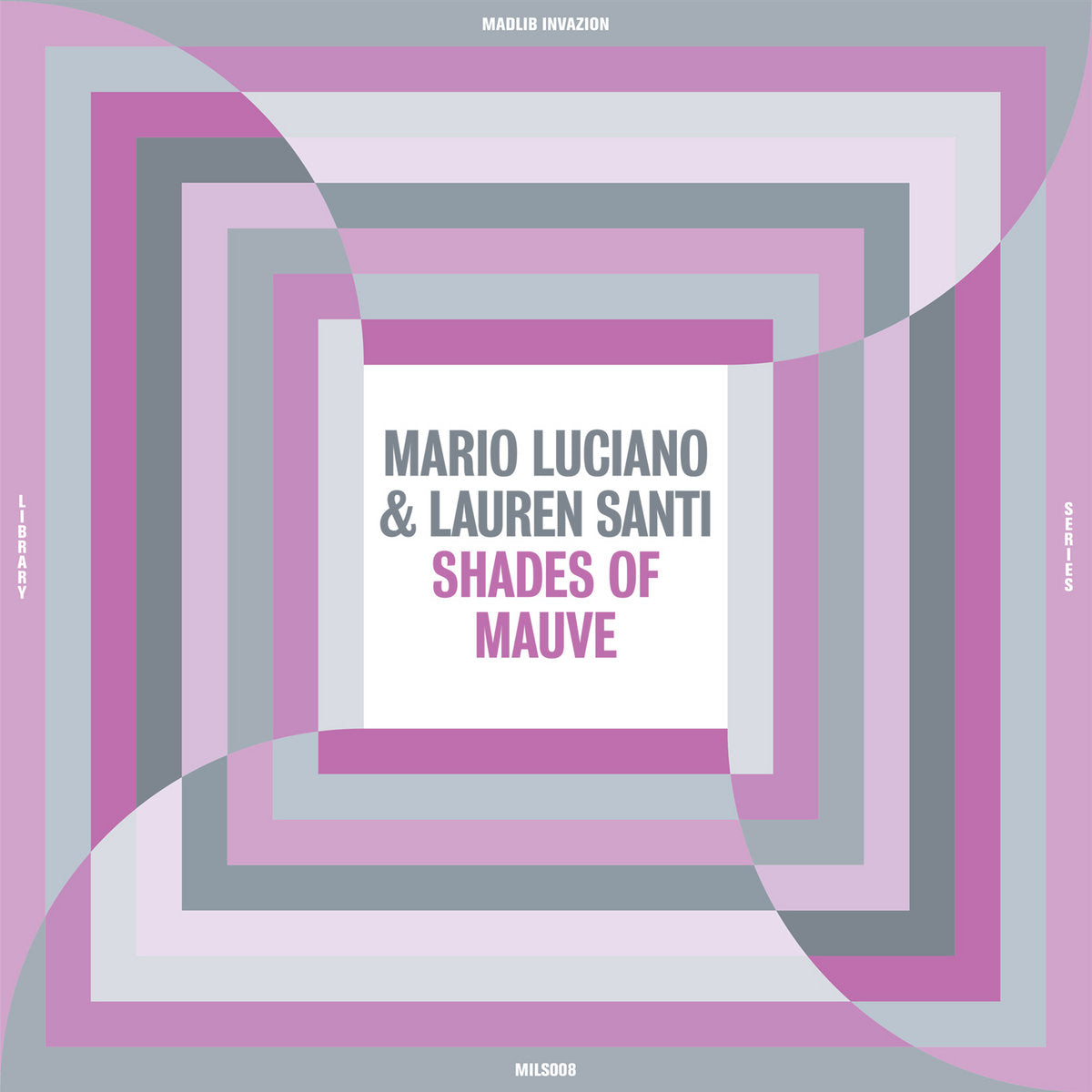 Mario Luciano &amp; Lauren Santi – Shades Of Mauve